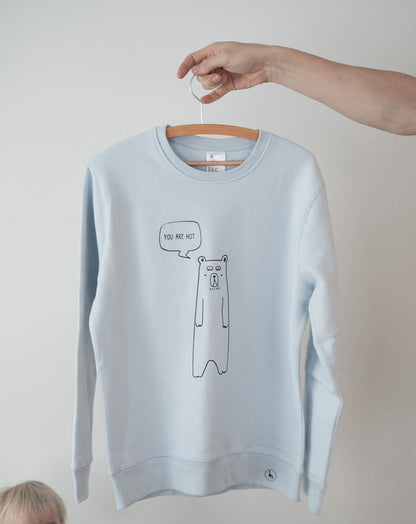 You Are Hot Oversized Sweatshirt